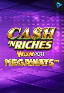 Bocoran RTP Cash 'N Riches Megaways™ di TOTOLOKA88 Generator RTP SLOT 4D Terlengkap